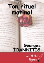 Ton rituel matinal