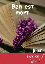 Ben est mort