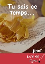 Tu sais ce temps...