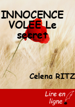 INNOCENCE VOLEE Le secret