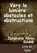 Vers la lumière: obstacles et obstructions