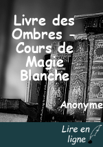 Livre des Ombres - Cours de Magie Blanche