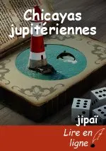 Chicayas jupitériennes