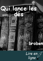 Qui lance les dés