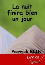 La nuit finira bien un jour