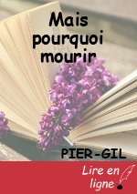 Mais pourquoi mourir