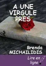 A UNE VIRGULE PRES