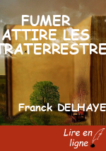 FUMER ATTIRE LES EXTRATERRESTRES