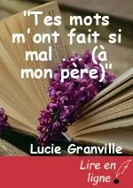 "Tes mots m'ont fait si mal ... (à mon père)"