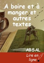 A boire et à manger et autres textes