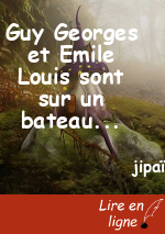 Guy Georges et Emile Louis sont sur un bateau...
