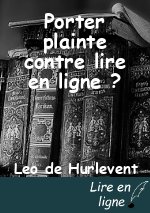 Porter plainte contre lire en ligne ?