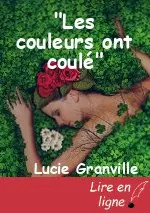 "Les couleurs ont coulé"