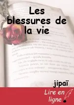 Les blessures de la vie