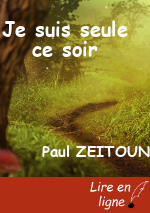 Je suis seule ce soir