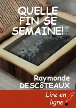 QUELLE FIN SE SEMAINE!