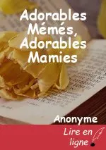 Adorables Mémés, Adorables Mamies