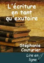 L'écriture en tant qu'exutoire