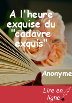 A l'heure exquise du "cadavre exquis"