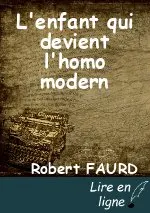 L'enfant qui devient l'homo modern