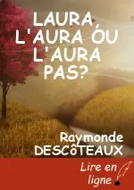 LAURA, L'AURA OU L'AURA PAS?