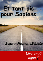 Et tant pis pour Sapiens