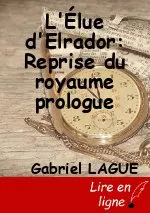 L'Élue d'Elrador: Reprise du royaume prologue