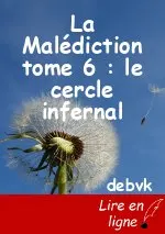 La Malédiction tome 6 : le cercle infernal
