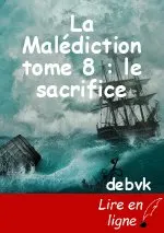 La Malédiction tome 8 : le sacrifice