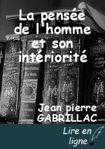 La pensée de l'homme et son intériorité