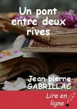 Un pont entre deux rives