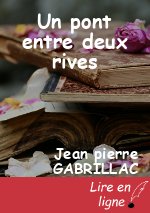 Un pont entre deux rives