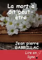 La mort a dit peut-étre