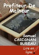 Profiteur De Malheur