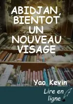 ABIDJAN, BIENTOT UN NOUVEAU VISAGE