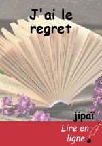 J'ai le regret