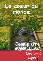Le coeur du monde