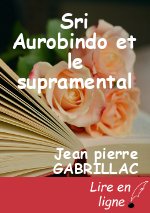 Sri Aurobindo et le supramental