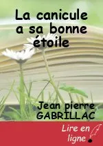 La canicule a sa bonne étoile