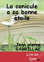La canicule a sa bonne étoile