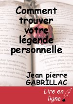 Comment trouver votre légende personnelle