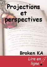Projections et perspectives