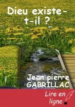 Dieu existe-t-il ?