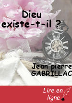 Dieu existe-t-il ?