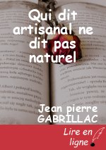 Qui dit artisanal ne dit pas naturel