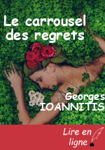 Le carrousel des regrets