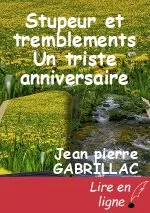 Stupeur et tremblements Un triste anniversaire