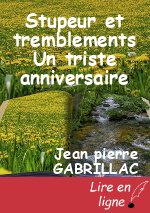 Stupeur et tremblements Un triste anniversaire