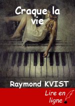 Craque la vie