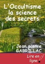 L'Occultisme la science des secrets